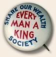 Huey Long Share Our Wealth Society button